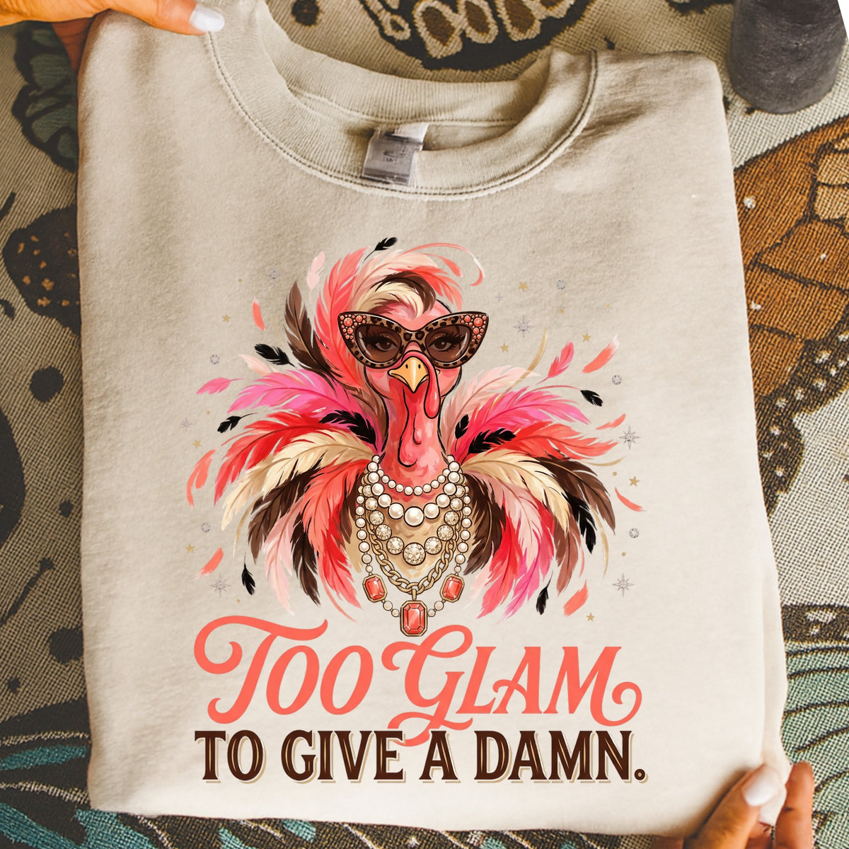 Too Glam to Give a Damn DTF Transfer- 080
