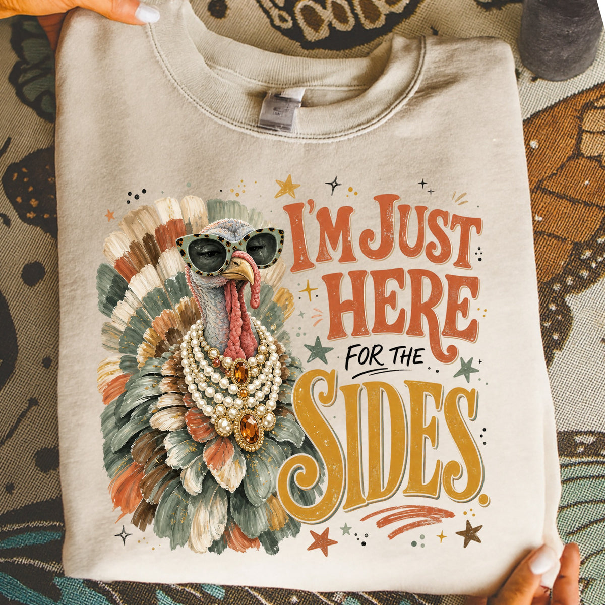 Just Here for the Sides DTF Transfer- 079
