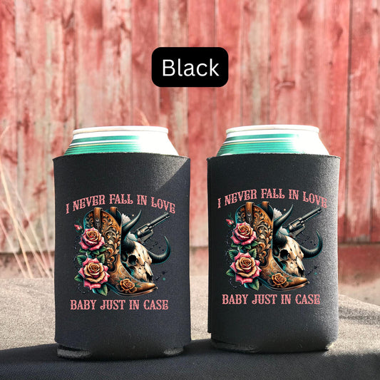 I Never Fall in Love Koozie Can Cooler
