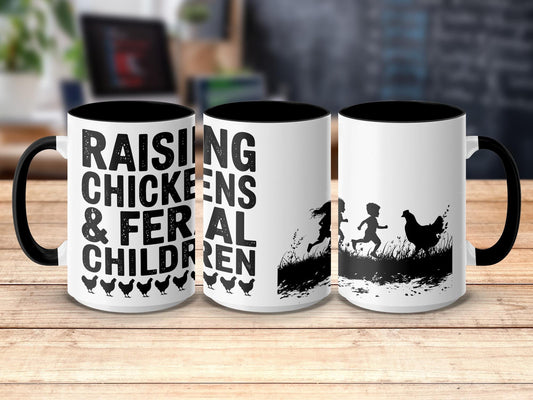 Funny Chicken Mom 15oz Mug, Raising Chickens and Feral Children