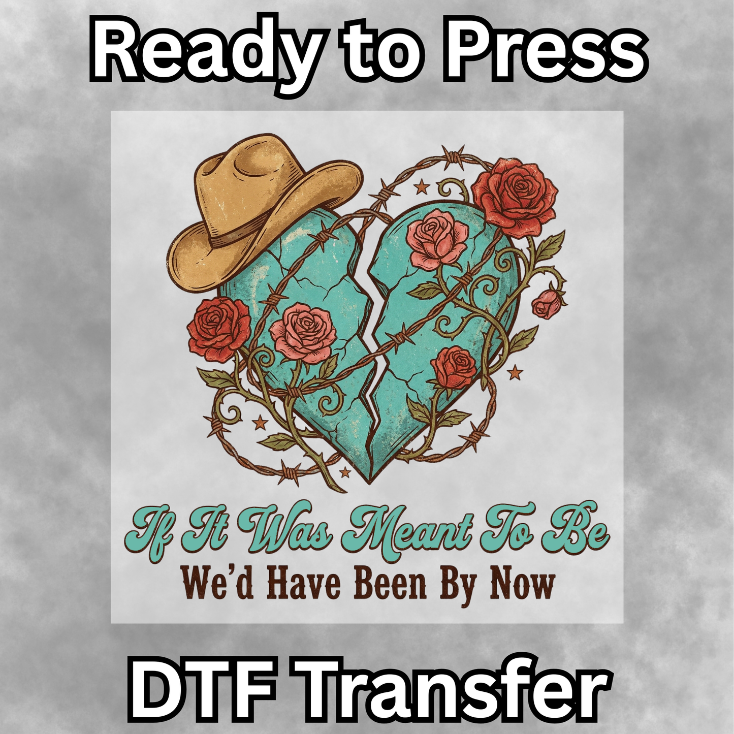 Meant to be Heart DTF Transfer - 019