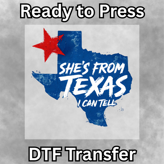 She's From Texas DTF Transfer - 016