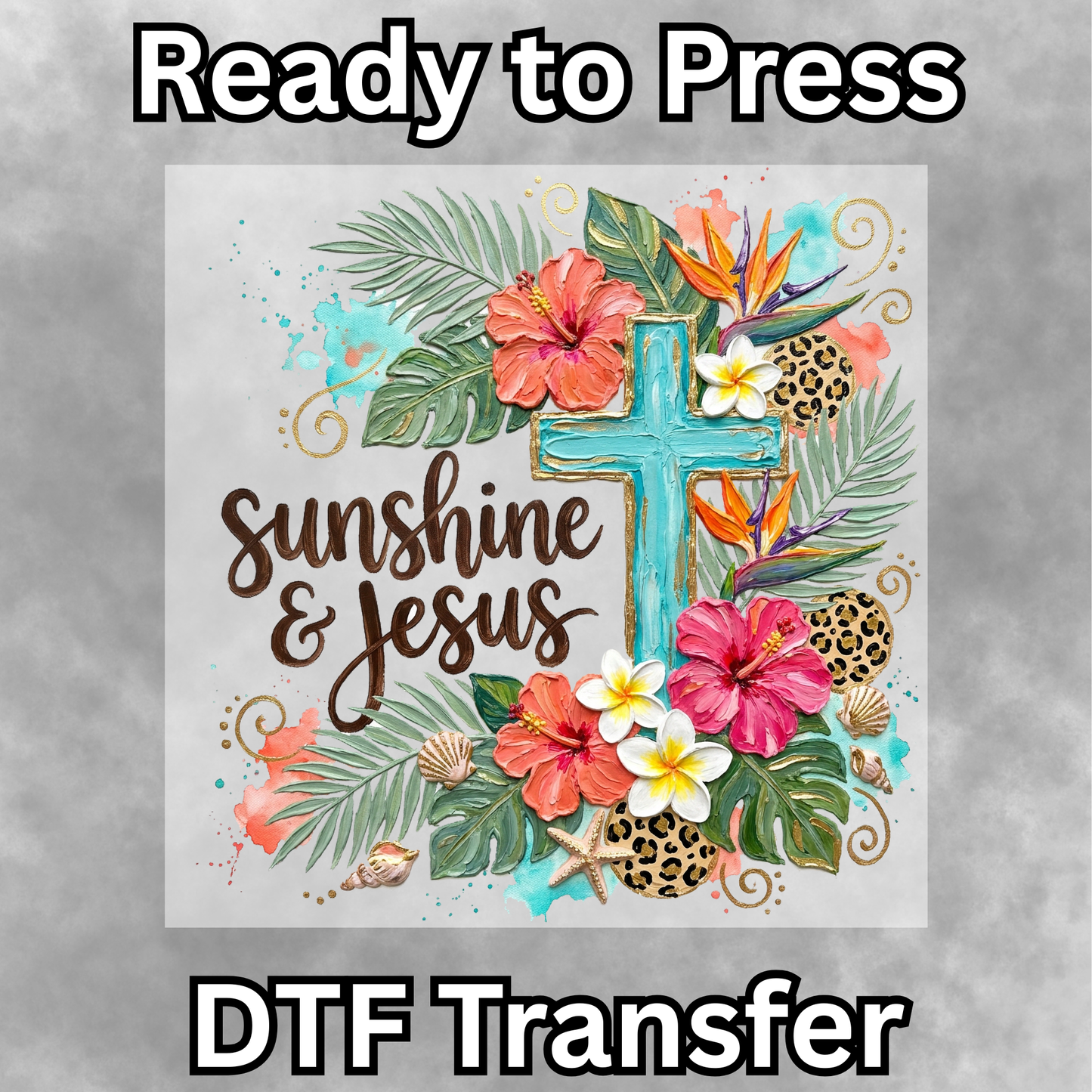 Sunshine and Jesus DTF Transfer - 020