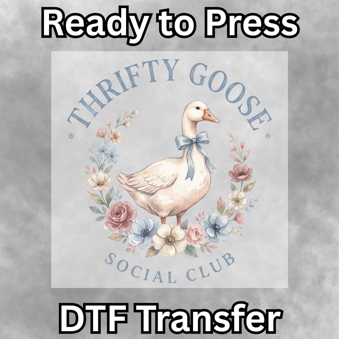 Thrifty Goose DTF Transfer - 001
