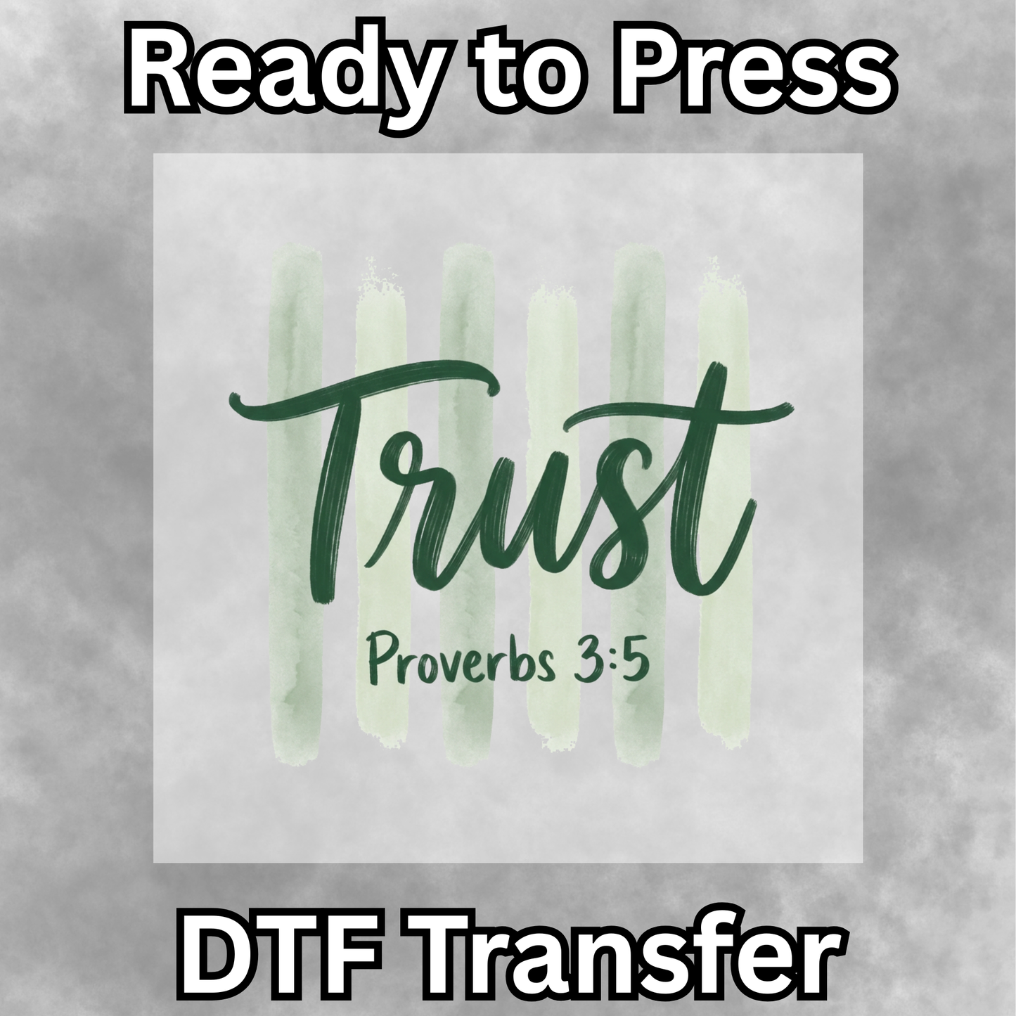 Trust DTF Transfer - 014