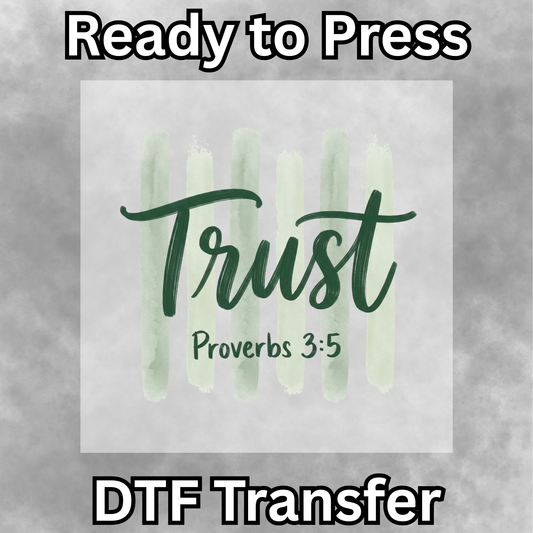 Trust DTF Transfer - 014