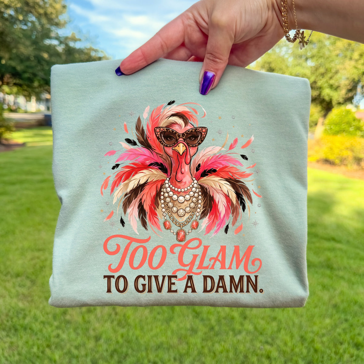 Too Glam to Give a Damn DTF Transfer- 080