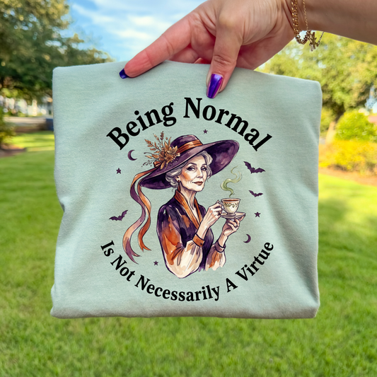 Being Normal DTF Transfer- 030