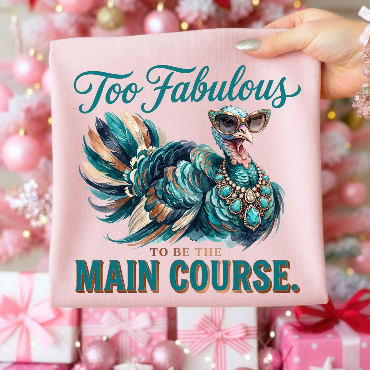 Too Fabulous Main Course DTF Transfer- 076