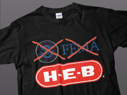 Funny FEMA DHS H-E-B Parody Black T-Shirt product