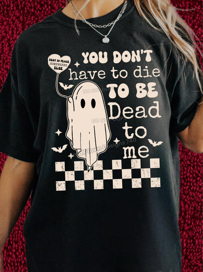 Dead To Me DTF Transfer - Daydream Design Store - Physical