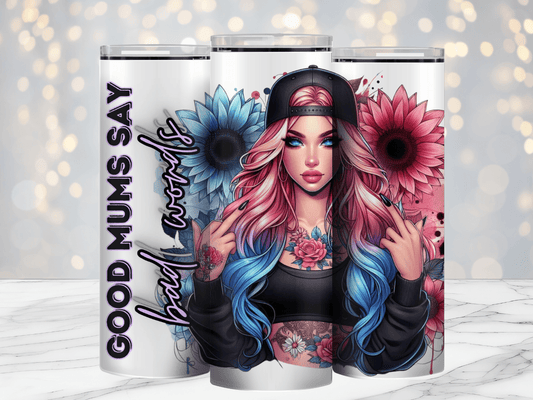 Good Mums Say Bad Words 20oz Sublimation Tumbler Wrap - Daydream Design Store - Physical