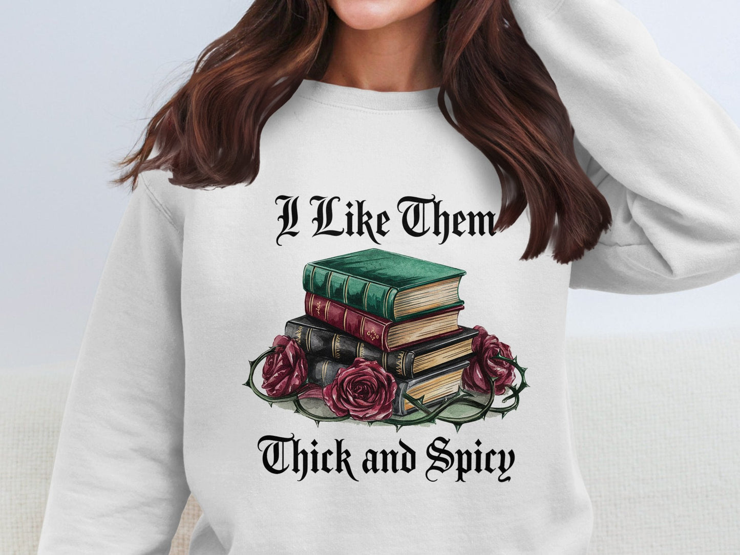 Graphic T-shirt - I Like Them Thick and Spicy Shirt - Daydream Design Store - Physical Item