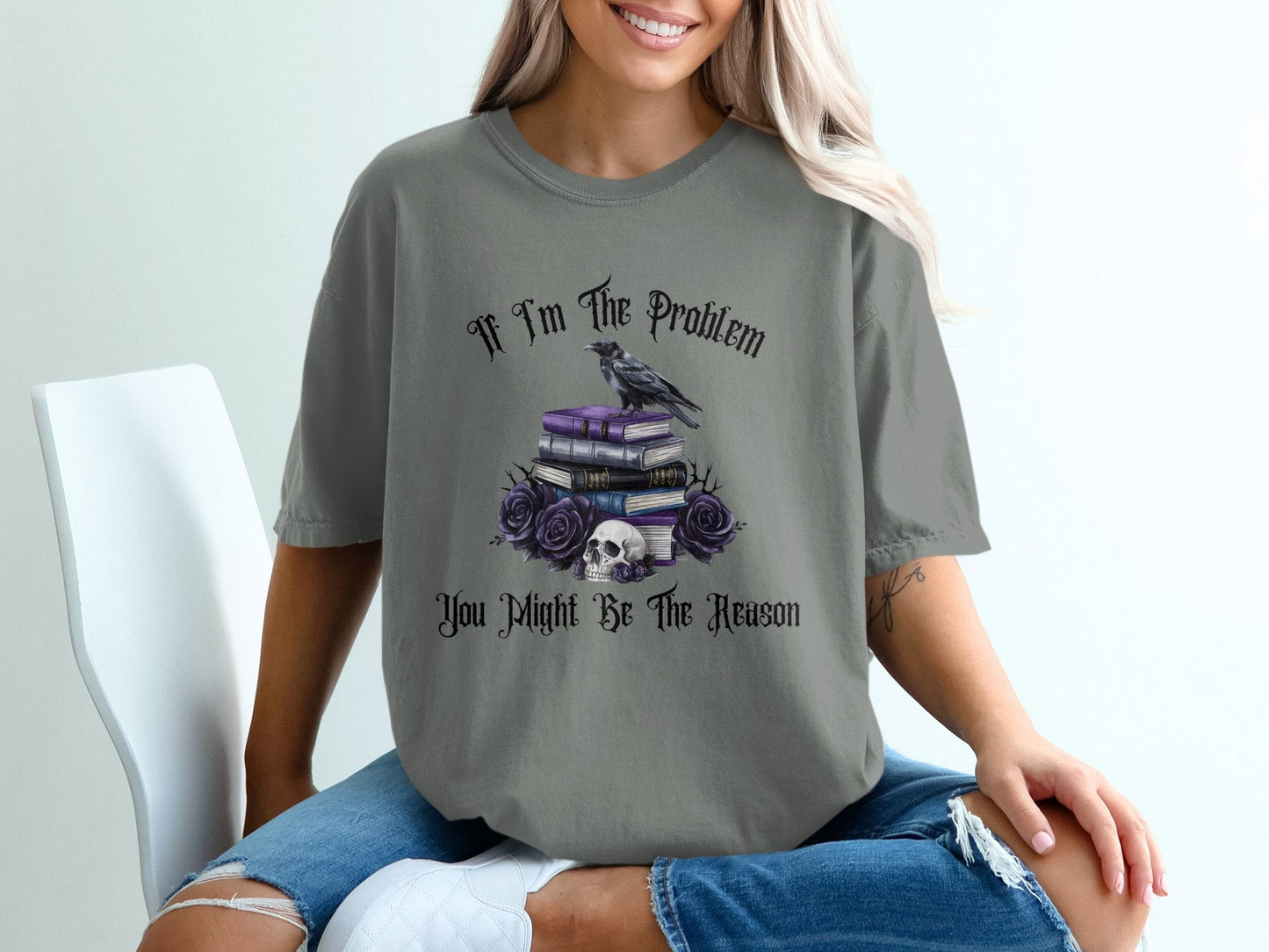 Graphic T-Shirts - If I'm The Problem - Daydream Design Store - Physical Item