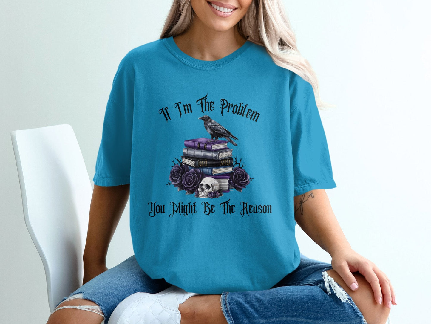 Graphic T-Shirts - If I'm The Problem - Daydream Design Store - Physical Item