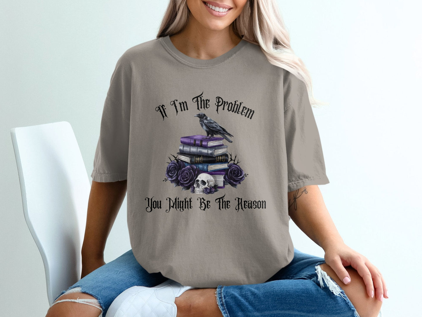 Graphic T-Shirts - If I'm The Problem - Daydream Design Store - Physical Item