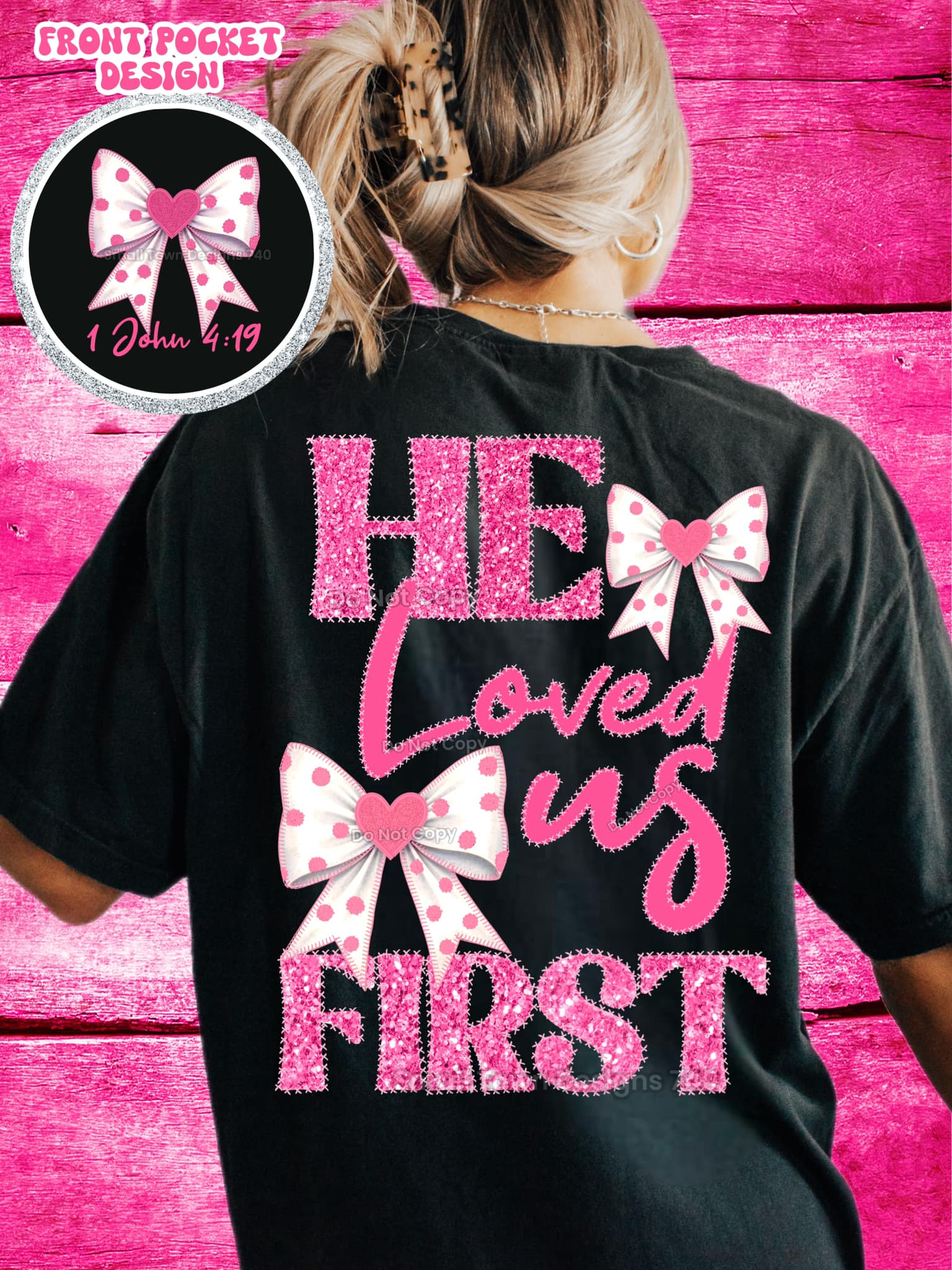 He Loved Us First John 4:19 DTF Transfer - Daydream Design Store - Physical