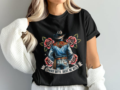 Cowboy Butts Drive me Nuts Funny Oversized Tee