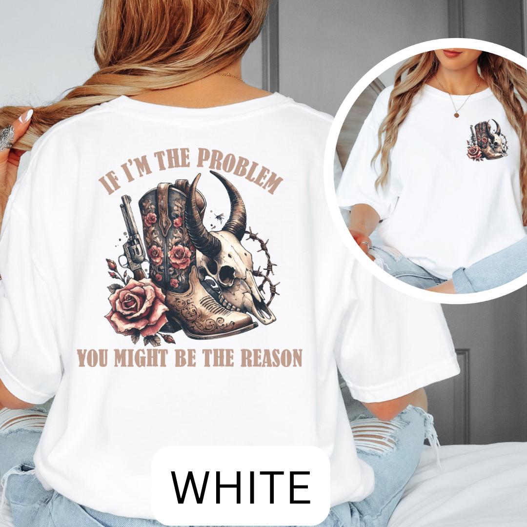 Might Be The Problem Oversized Tee