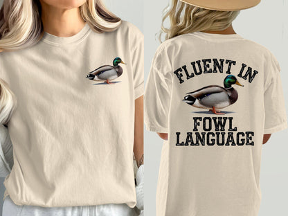 Fluent in Fowl Language Duck Shirt