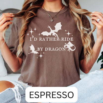 I'd Rather Ride By Dragon Oversized Tee