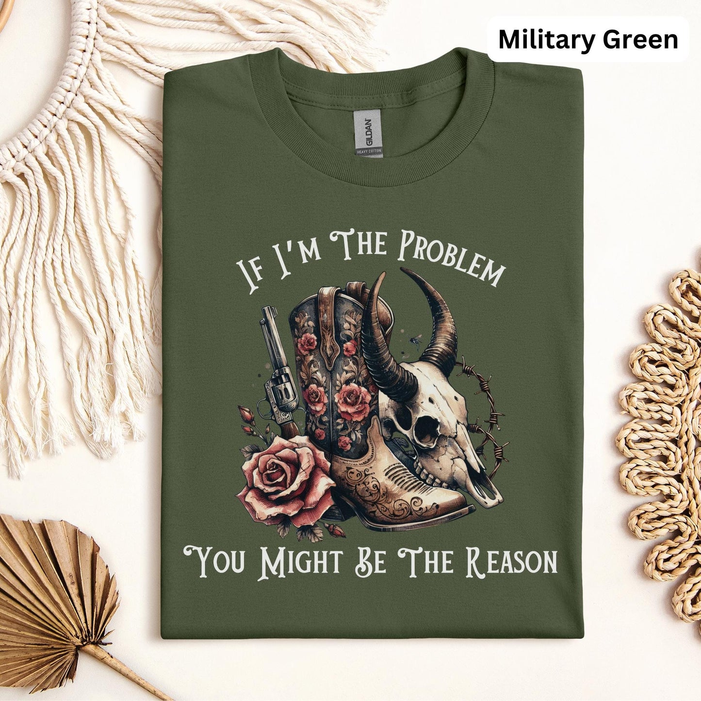 If I'm The Problem Western T-shirt
