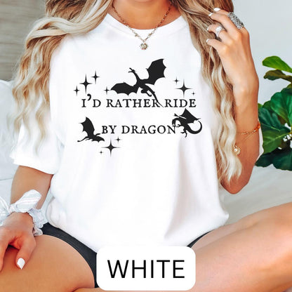 I'd Rather Ride By Dragon Oversized Tee