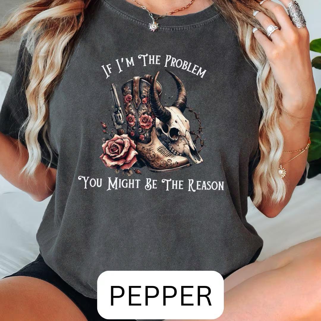 I’m The Problem DTF Transfer