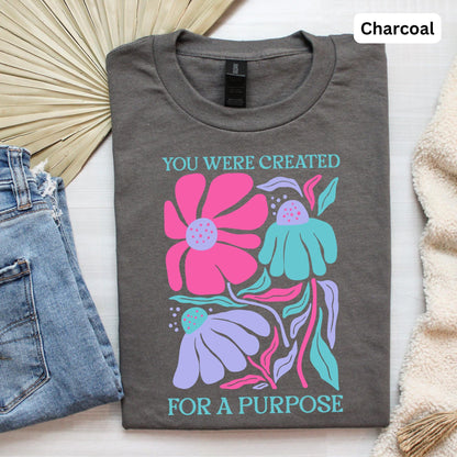 Created With A Purpose T-shirt