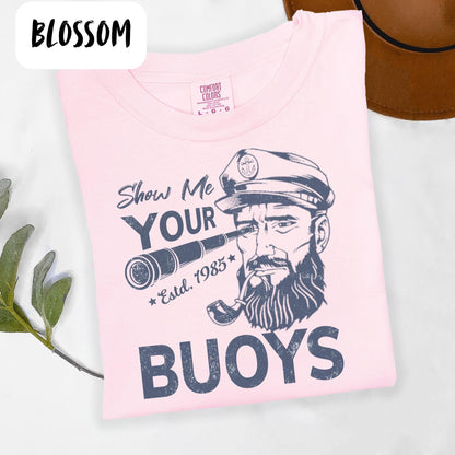 Show Me Your Buoys Oversized T-Shirt