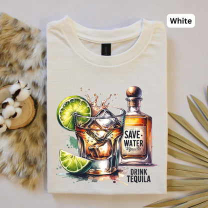 Save Water Drink Tequila Funny Tee
