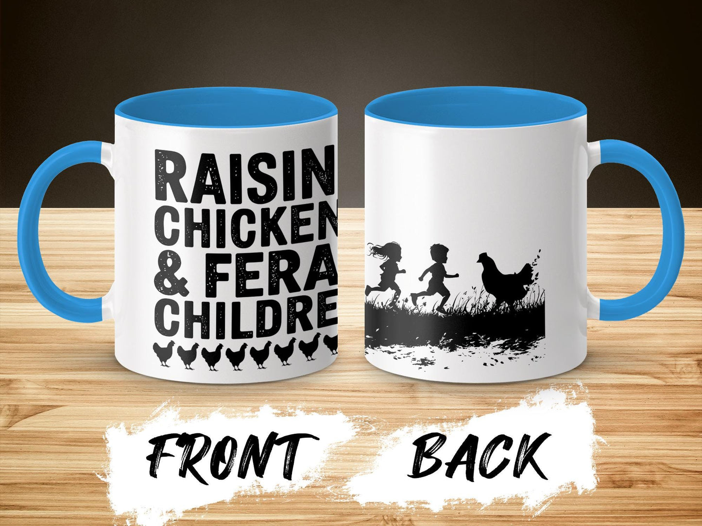 Funny Chicken Mom 15oz Mug, Raising Chickens and Feral Children