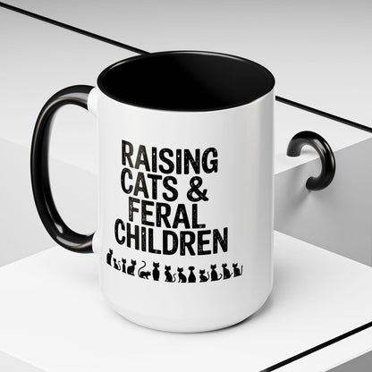 Funny 15oz Coffee Mug Raising Cats & Feral Children