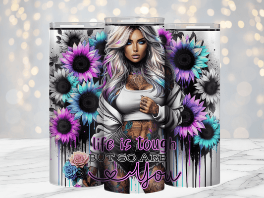 Life is Tough 20oz Sublimation Tumbler Wrap - Daydream Design Store - Physical